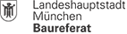 Landeshauptstadt Muenchen - Baureferat